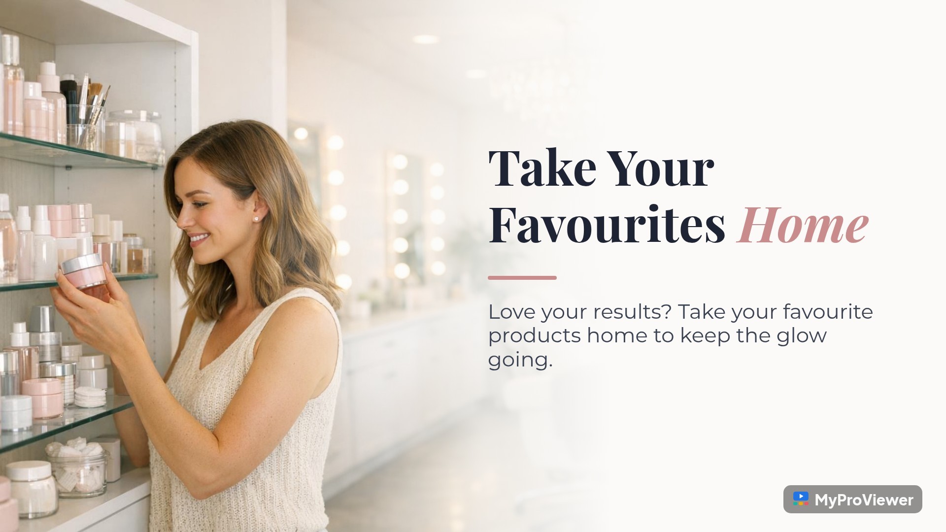 Take Your Favourites Home