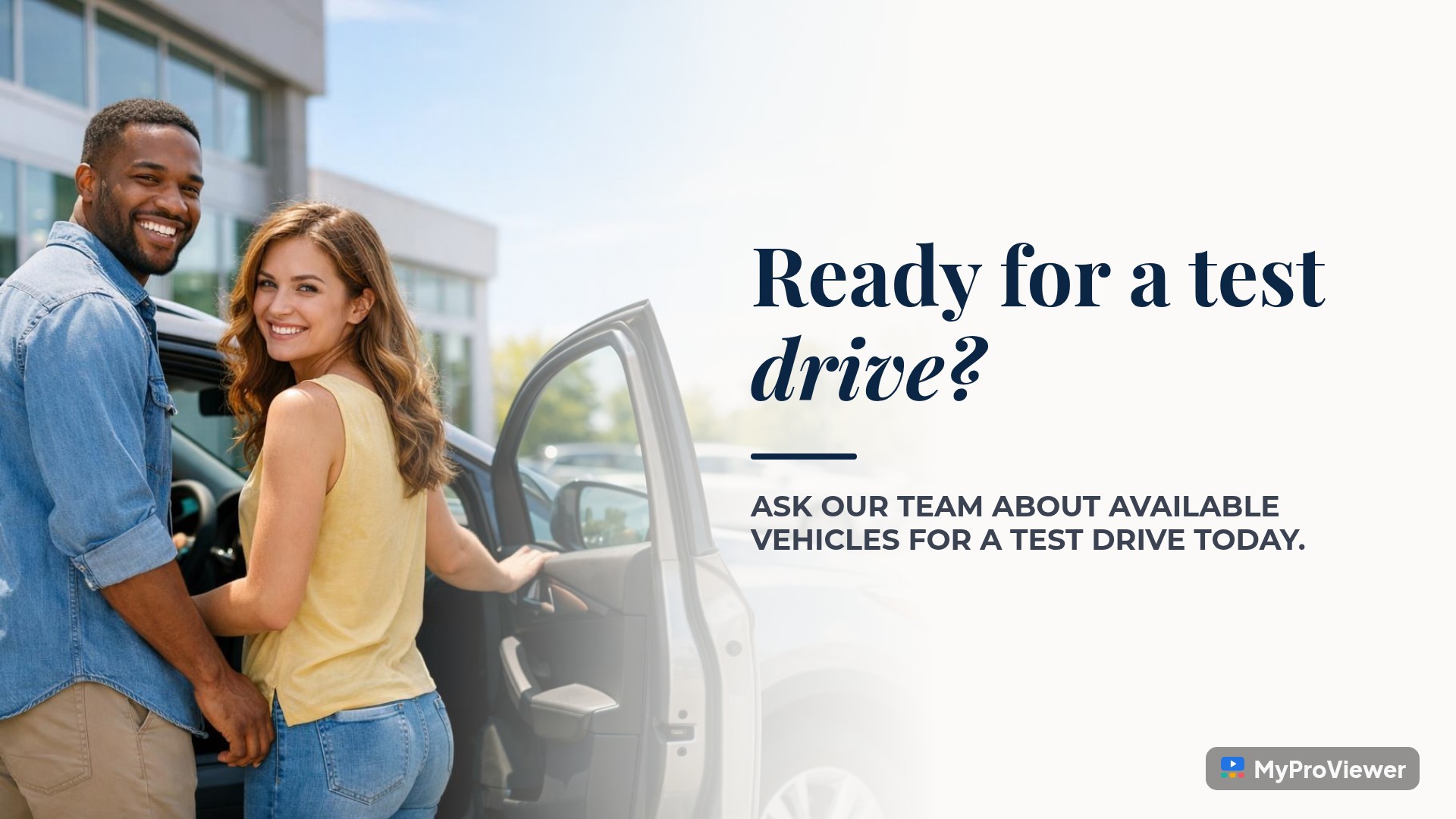 Ready for a test drive?