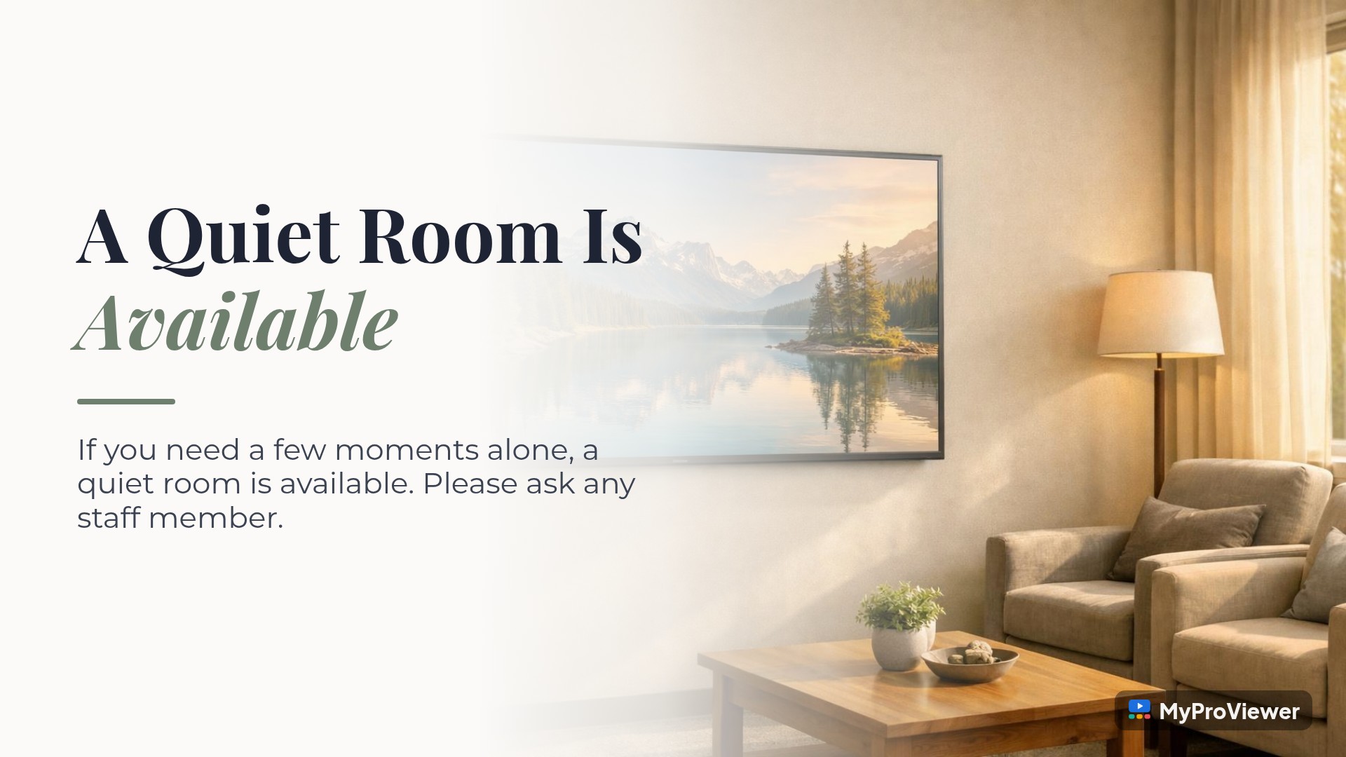 A Quiet Room Is Available