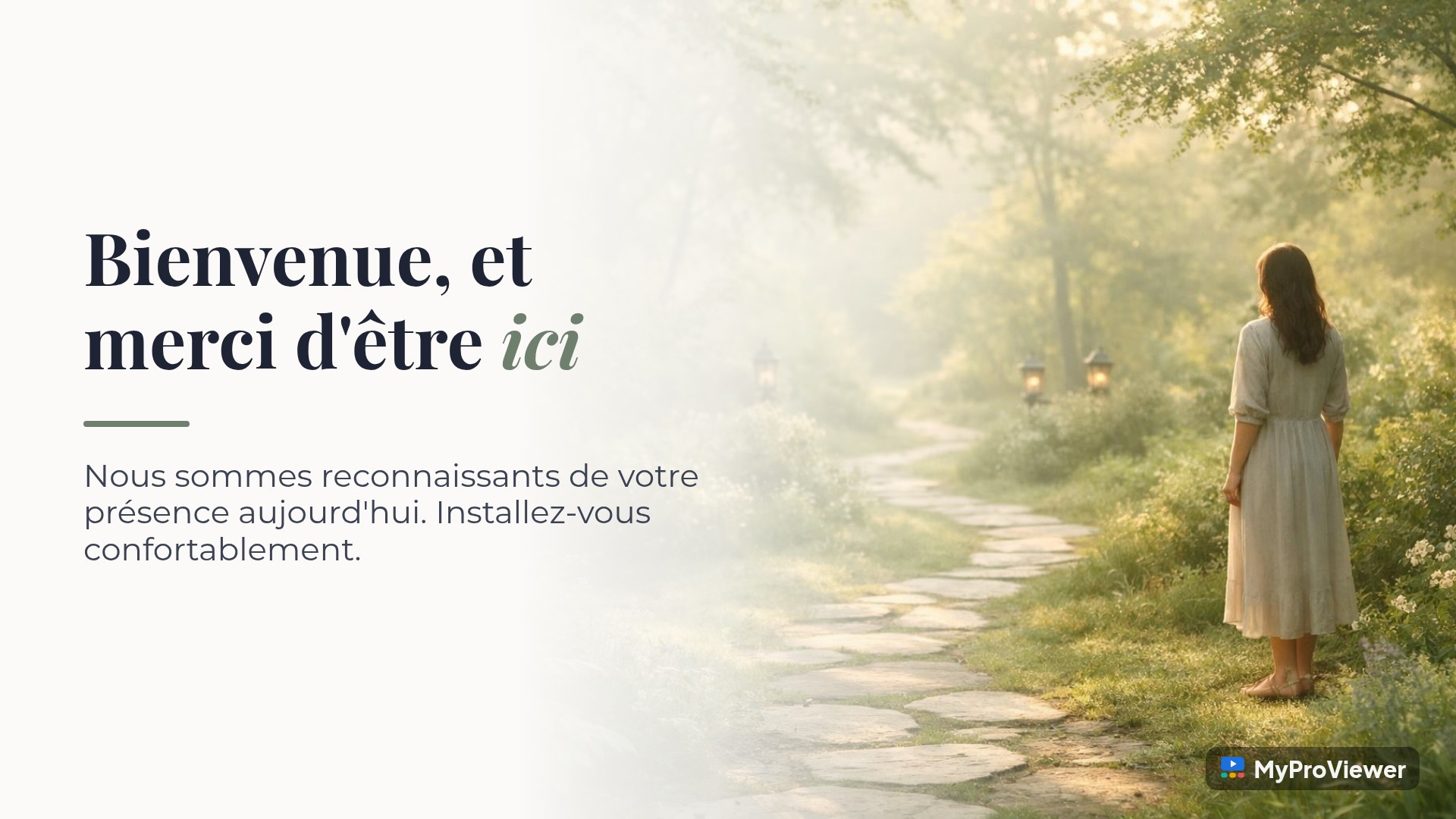 Bienvenue, et merci d'être ici