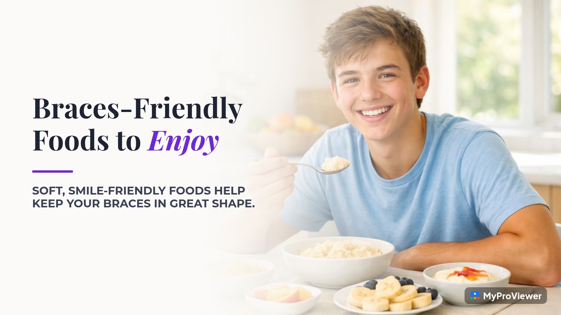 Braces-Friendly Foods to Enjoy