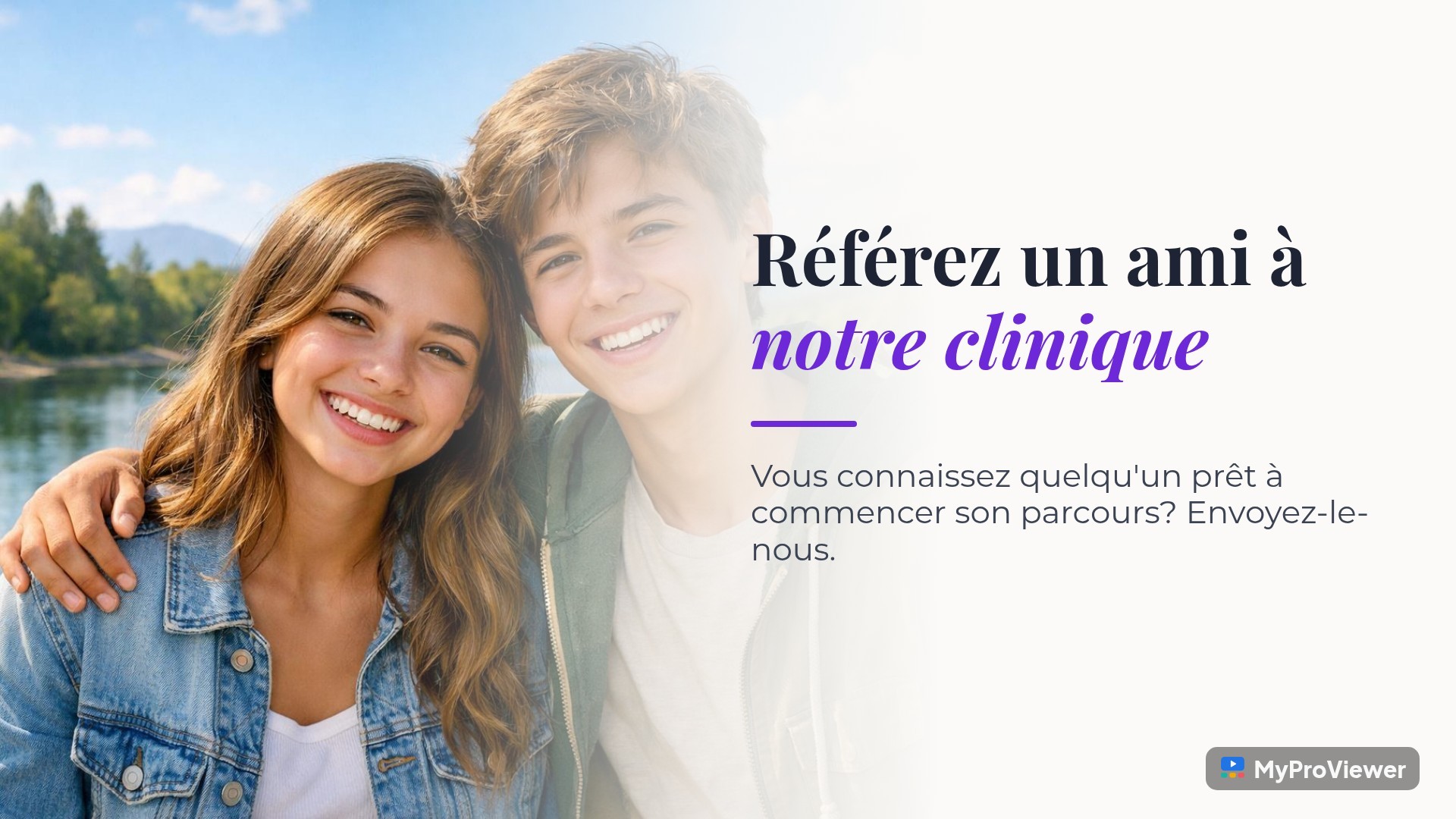 Référez un ami à notre clinique
