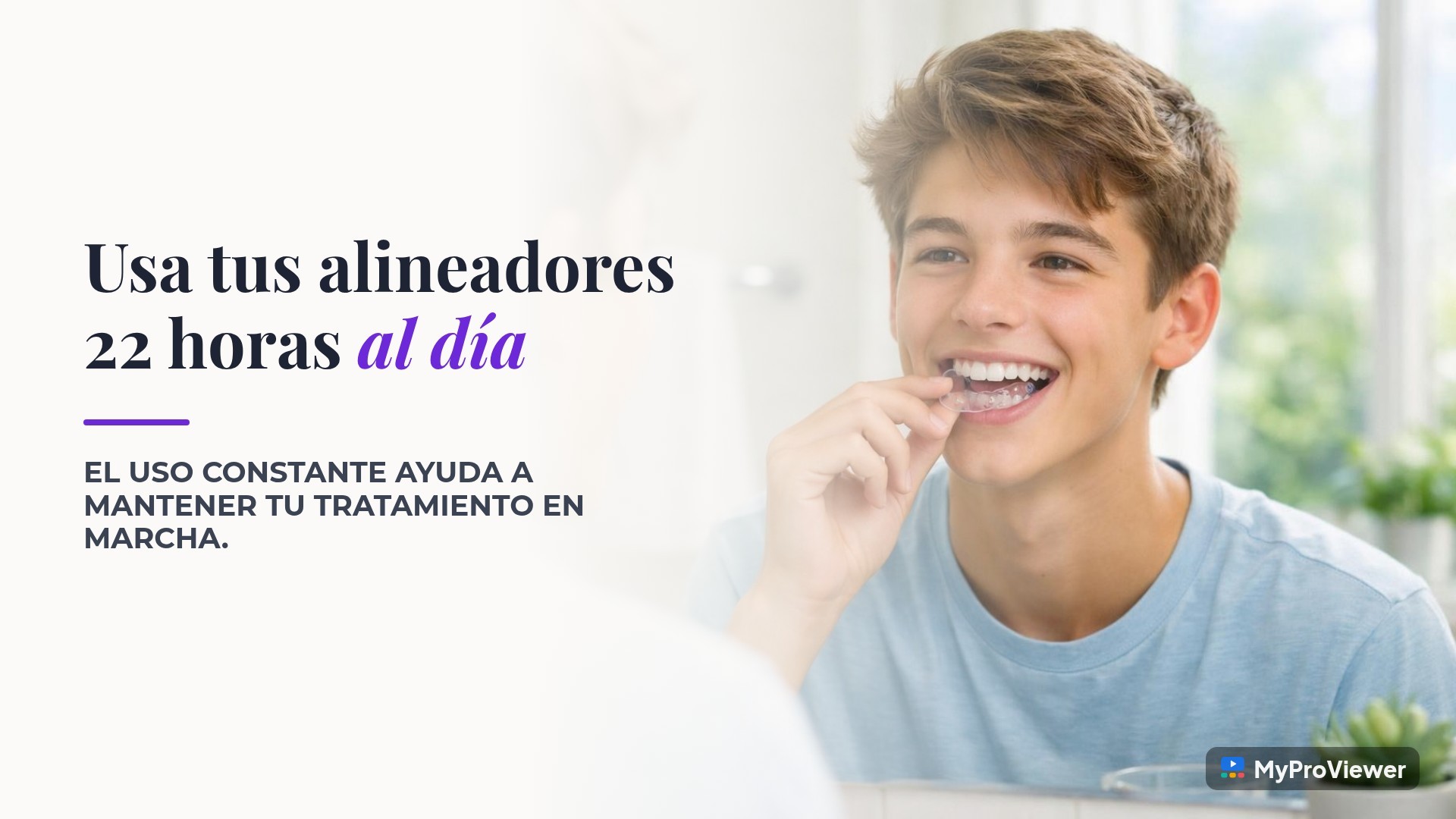 Usa tus alineadores 22 horas al día