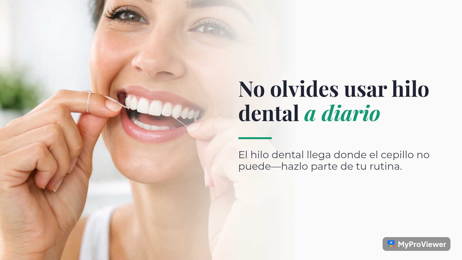 No olvides usar hilo dental a diario